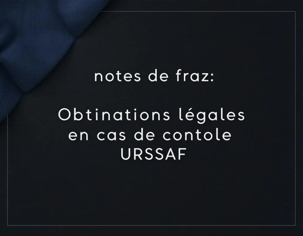 Logiciel notes de frais : obligations légales en cas de contrôle URSSAF